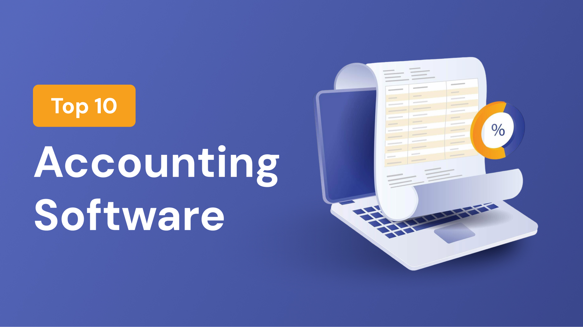 Top 10 Accounting Software to Streamline Your Business Finances