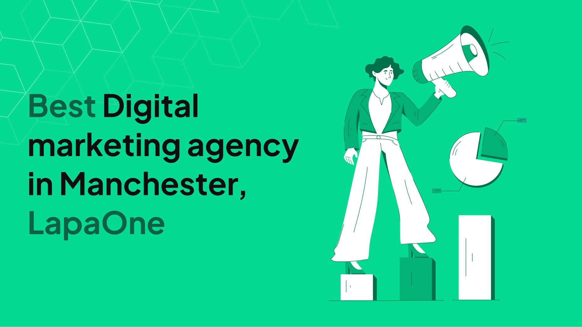 Best Digital marketing agency in Manchester, LapaOne