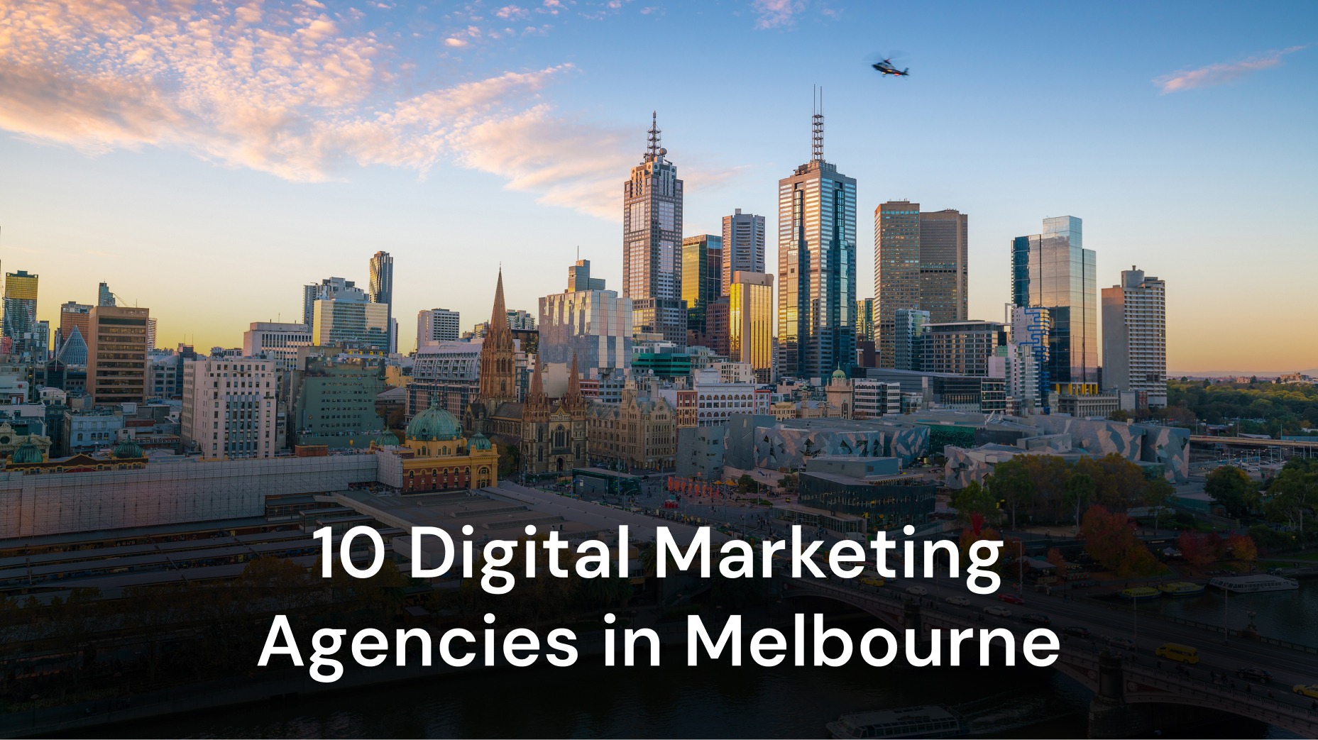 10 Digital Marketing Agencies in Melbourne