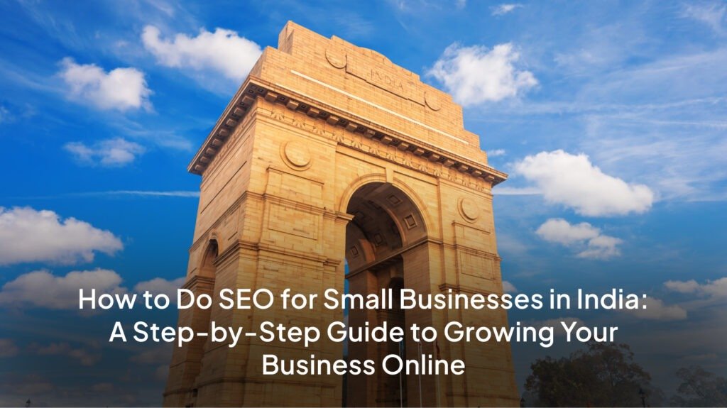 How to Do SEO for Small Businesses in India